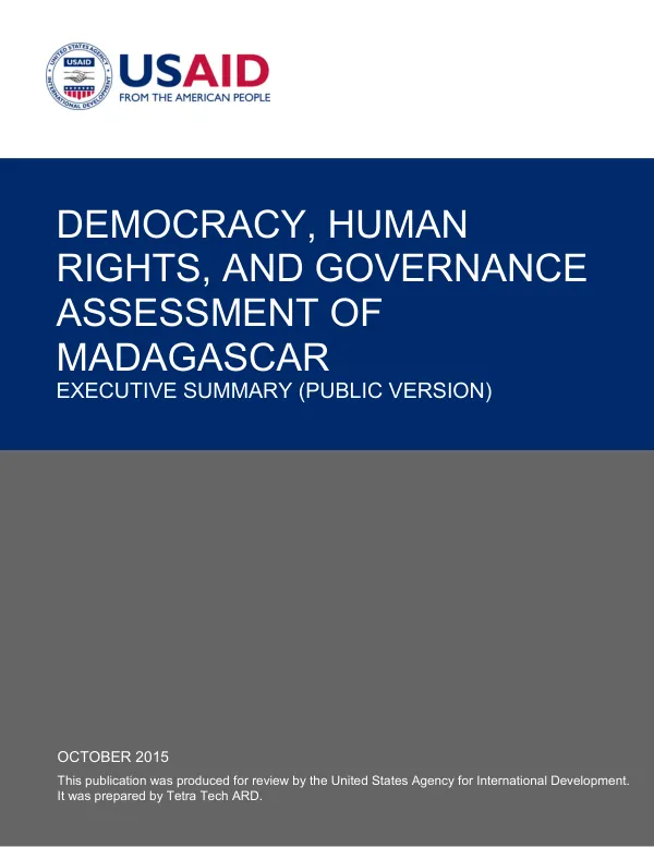 DEMOCRACY, HUMAN RIGHTS, AND GOVERNANCE ASSESSMENT OF MADAGASCAR - EXECUTIVE SUMMARY (PUBLIC VERSION)