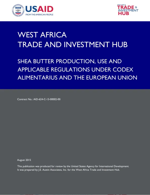 SHEA BUTTER PRODUCTION, USE AND APPLICABLE REGULATIONS UNDER CODEX ALIMENTARIUS AND THE EUROPEAN UNION