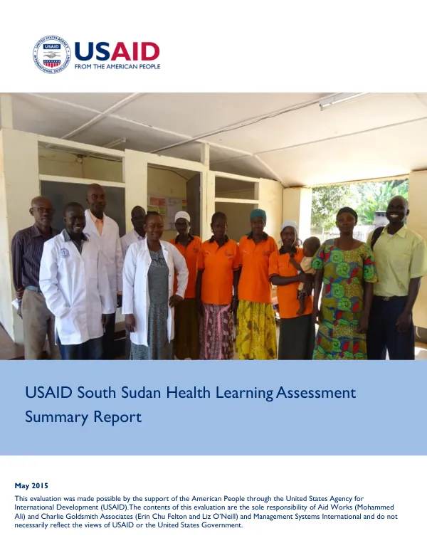 USAID/South Sudan Health Learning Assessment Summary Report
