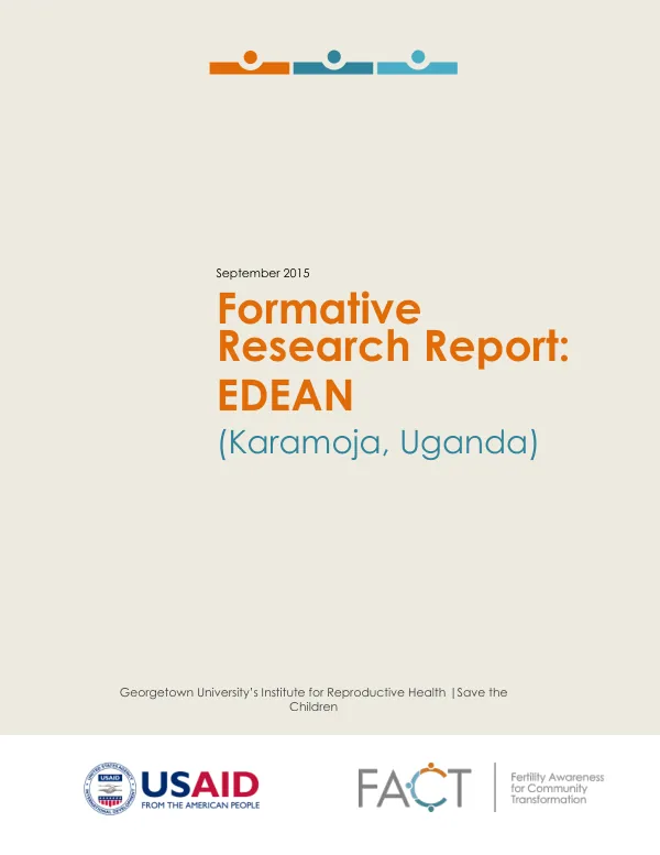 Formative Research Report: EDEAN (Karamoja, Uganda), A solution within the Fertility Awareness for Community Transformation (FACT) project