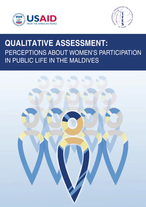 QUALITATIVE ASSESSMENT: PERCEPTIONS ABOUT WOMEN"S PARTICIPATION IN PUBLIC LIFE IN THE MALDIVES