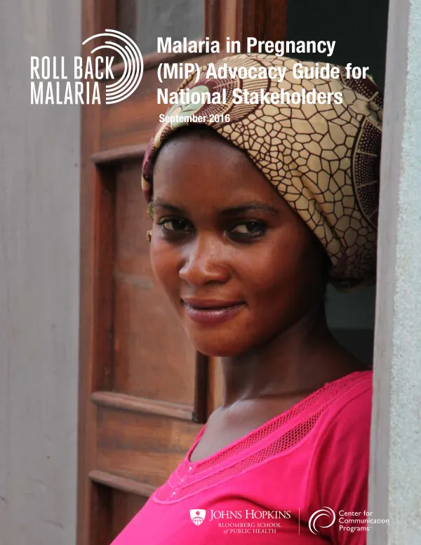 Malaria in Pregnancy (MiP) Advocacy Guide for National Stakeholders