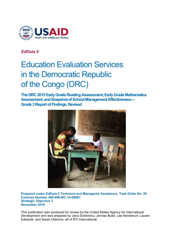 Education evaluation services in the Democratic Republic of the Congo (DRC) The DRC 2015 early grade reading assessment Early grade mathematics assessment and snapshot of school management effectiveness - grade 3 Report of findings - revised