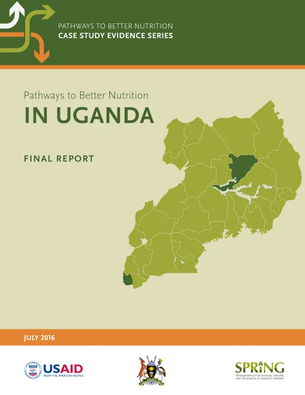 Pathways to Better Nutrition: Uganda Case Study -- Final Report