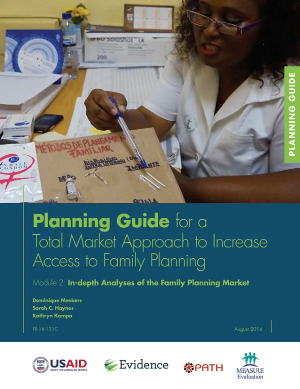 Planning Guide for a Total Market Approach to Increase Access to Family Planning – Module 2: In-depth Analyses of the Family Planning Market