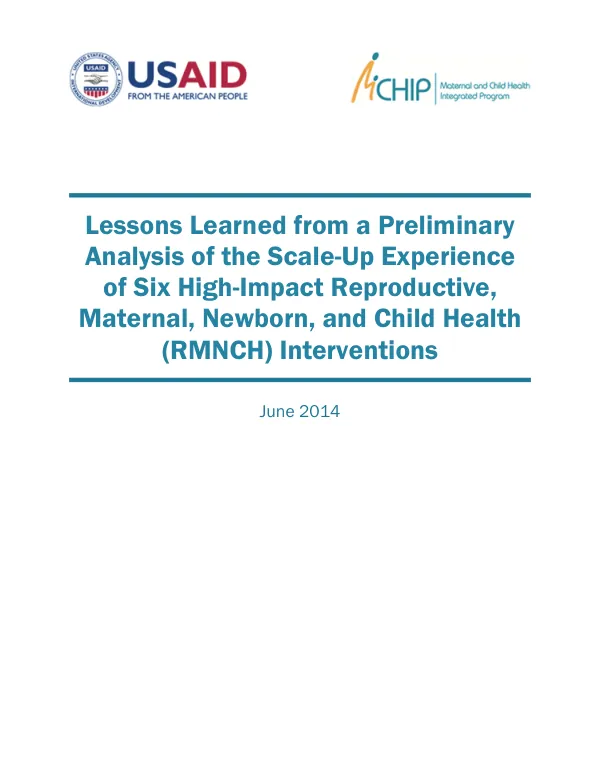 Lessons Learned from a Preliminary Analysis of the Scale-Up Experience of Six High-Impact Reproductive, Maternal, Newborn, and Child Health (RMNCH) Interventions