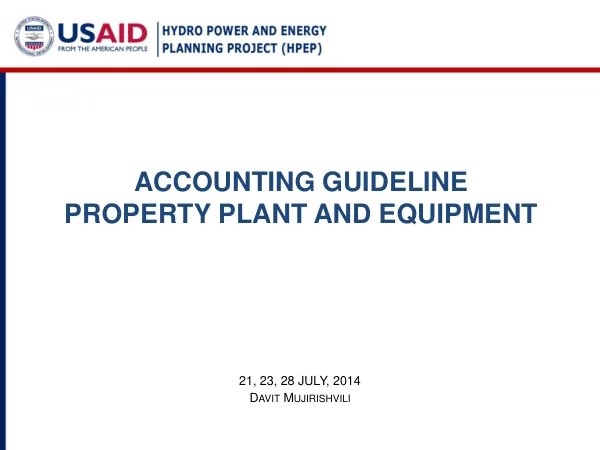 HPEP Presentation on Accounting Guidelines PPE
