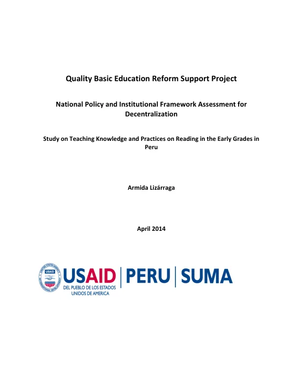 National Policy and Institutional Framework Assessment for Decentralization: Study on Teaching Knowledge and Practices on Reading in the Early Grades in Peru
