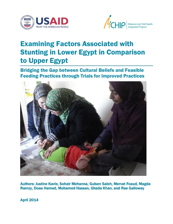 Examining Factors Associated with Stunting in Lower Egypt in Comparison to Upper Egypt: Bridging the Gap between Cultural Beliefs and Feasible Feeding Practices through Trials for Improved Practices