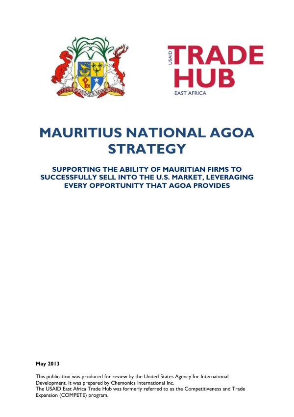 Mauritius National AGOA Strategy: Supporting the Ability of Mauritian Firms to Successfully Sell into the U.S. market, Leveraging Every Opportunity that AGOA Provides