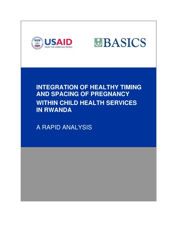 Integrating of healthy timing and spacing of pregnancy with child health services in Rwanda : a rapid analysis