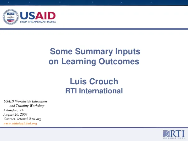 Some summary inputs on learniong outcomes : USAID worldwide education and training workshop, Arlington, VA, August 17-21, 2009