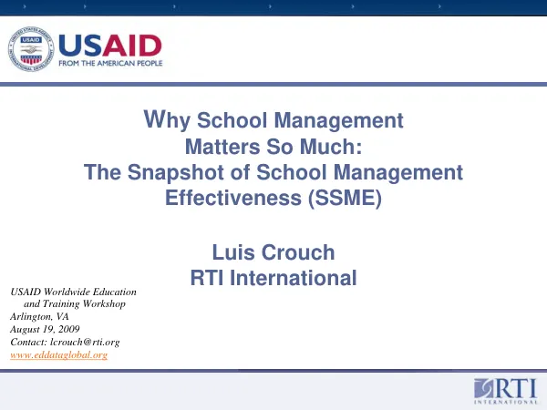 Why school management matters so much : the snapshot of school management effectiveness (SSME) -- USAID worldwide education and training workshop