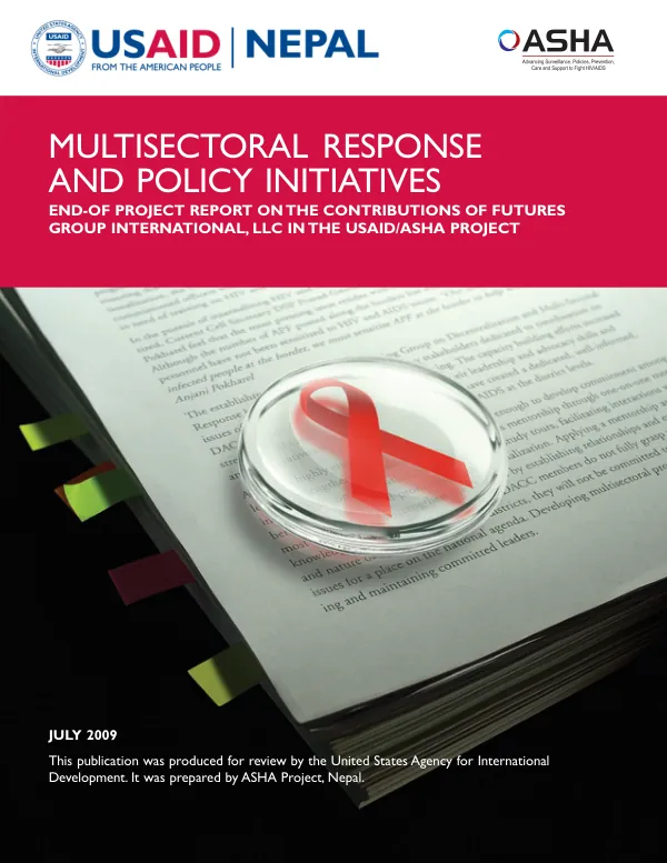Multisectoral response and policy initiatives : end-of-project report on the contributions of Futures Group International, LLC in the USAID/ASHA project