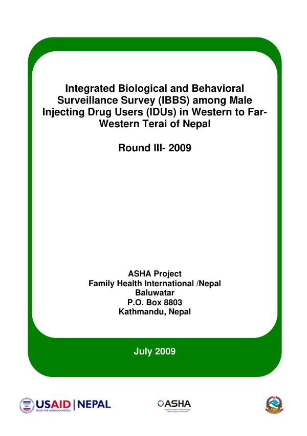Integrated biological and behavioral surveillance survey (IBBS) among male injecting drug users (IDUs) in western to far-western Terai of Nepal : round III - 2009