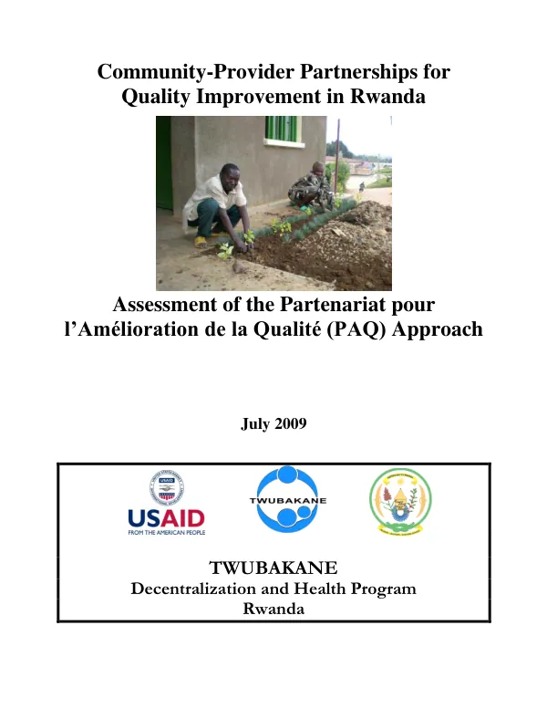 Community-provider partnerships for quality improvement in Rwanda (Assessment of the partenariat pour l"amelioration de la qualite (PAQ) approach)