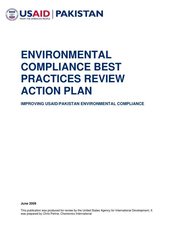 Environmental compliance best practices review action plan : improving USAID/Pakistan environmental compliance