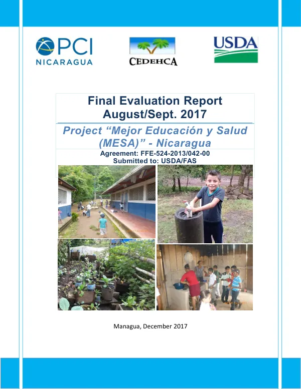 [FY 2013 McGovern-Dole project] Final evaluation report, August/Sept. 2017 : project “mejor educacion y salud (MESA)” - Nicaragua