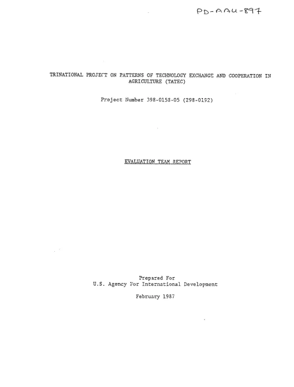 Trinational project on patterns of technology exchange and cooperation in agriculture (TATEC), project number 398-0158-05 (298-0192) : evaluation team report