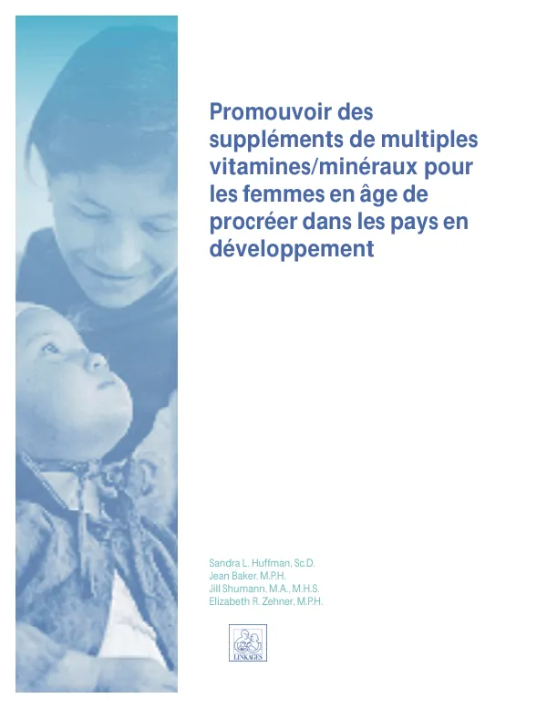 Promouvoir des supplements de multiples vitmines/mineraux pour les femmes en age de procreer dans les pays en developpement