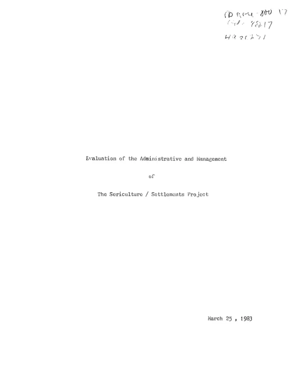 Evaluation of the administrative and management of the sericulture/settlements project