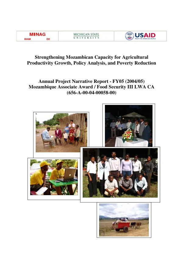 Strengthening Mozambican capacity for agricultural productivity growth, policy abnalysis, and poverty reduction : annual project narrative report, FY05 (2004/05) -- Mozambique associate award/food security III LWA CA (656-A-00-04-00058-00)