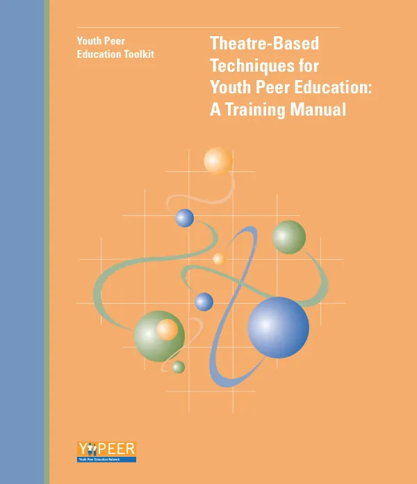 Theater-based techniques for youth peer education : a training manual