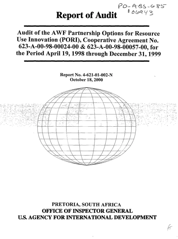 Audit of the AWF [African Wildlife Foundation] partnership options for resource use innovation (PORI), cooperative agreement no. 623-A-00-98-00024-00 & 623-A-00-98-00057-00, for the period April 19, 1998 through December 31, 1999