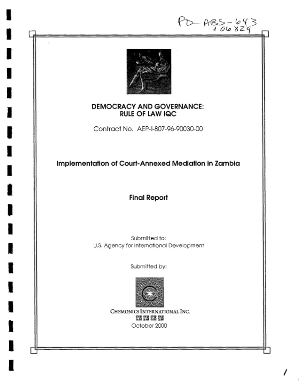 Democracy and governance : rule of law IQC -- contract no. AEP-I-807-96-90030-00 : implementation of court-annexed mediation in Zambia -- final report