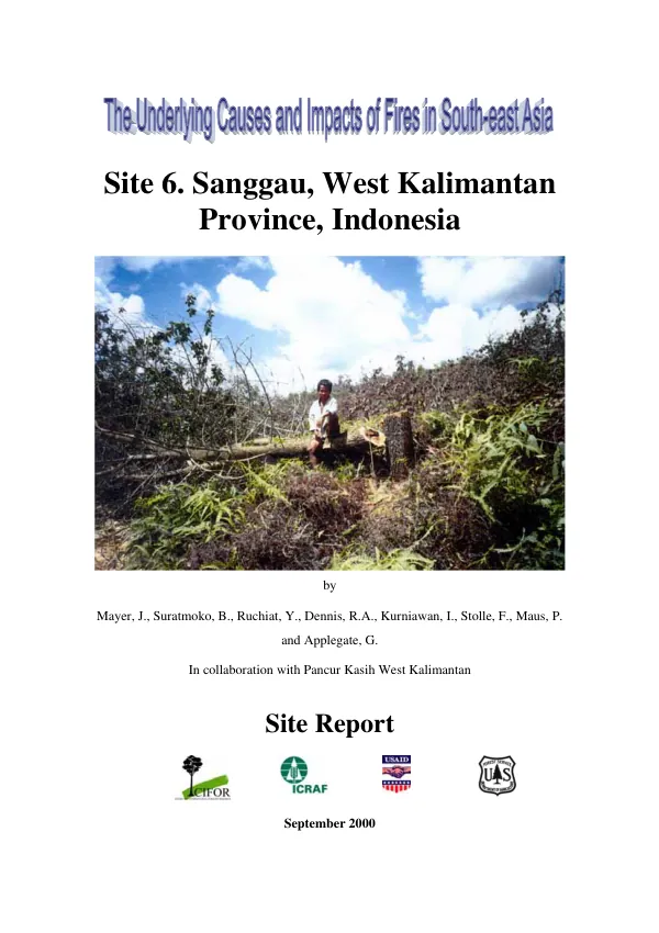 The underlying causes and impacts of fires in South-east Asia : site 6. Sanggau, West Kalimantan Province, Indonesia -- site report