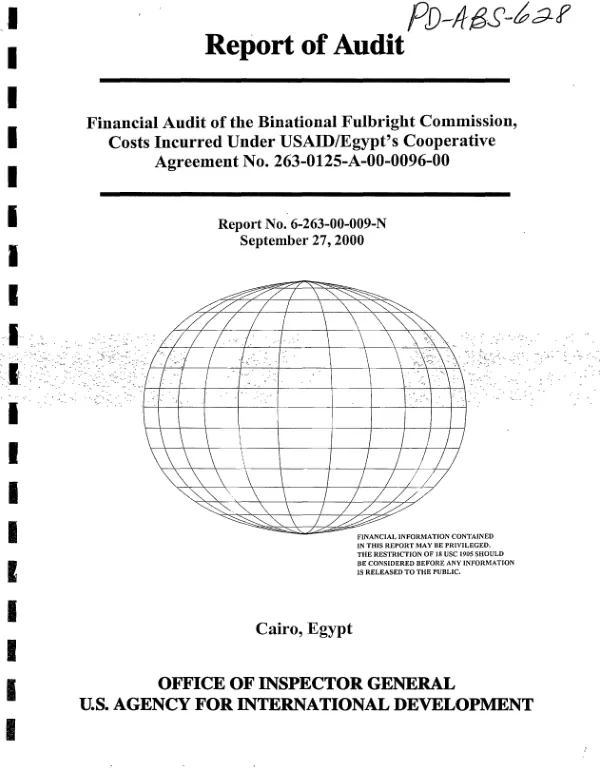 Financial audit of the Binational Fulbright Commission, costs incurred under USAID/Egypt"s cooperative agreement no. 263-0125-A-00-0096-00
