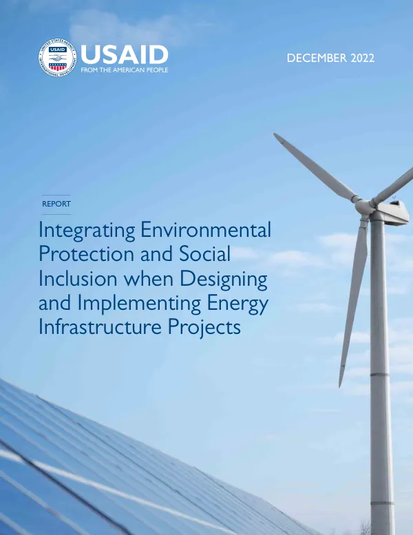 Integrating Environmental Protection and Social Inclusion when Designing and Implementing Energy Infrastructure Projects