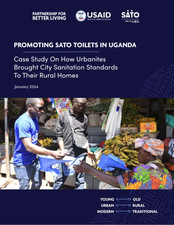 Promoting SATO Toilets in Uganda: Case Study on How Urbanites Brought City Sanitation Standards to Their Rural Homes