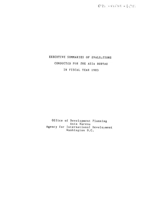 Executive summaries of evaluations conducted for the Asia bureau in the fiscal year 1983