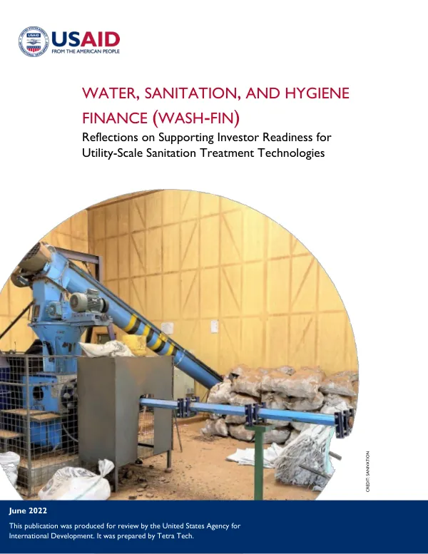 Reflections on Supporting Investor Readiness for Utility-Scale Sanitation Treatment Technologies