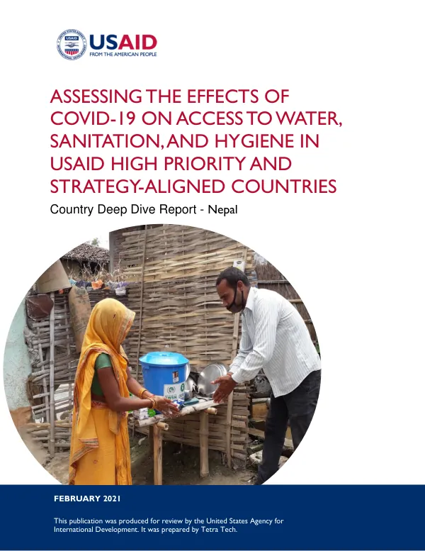 Assessing the Effects of COVID-19 on Access to Water, Sanitation, and Hygiene in USAID High Priority and Strategy-Aligned Countries - Nepal Deep Dive