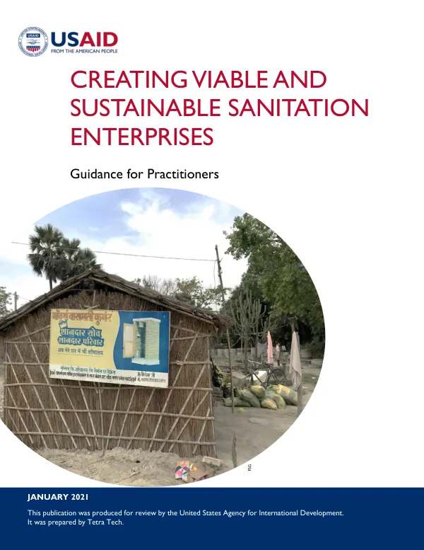 Creating Viable and Sustainable Sanitation Enterprises: Guidance for Practitioners