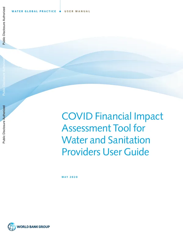 COVID Financial Impact Assessment Tool for Water and Sanitation Providers User Guide