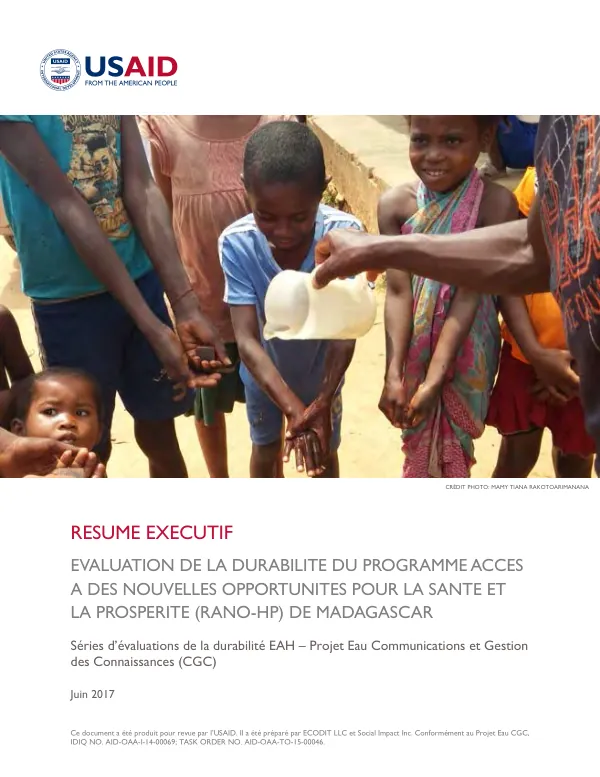 Executive Summary: Madagascar Rural Access to New Opportunities for Health and Prosperity (RANO-HP) Ex-Post Evaluation (French)