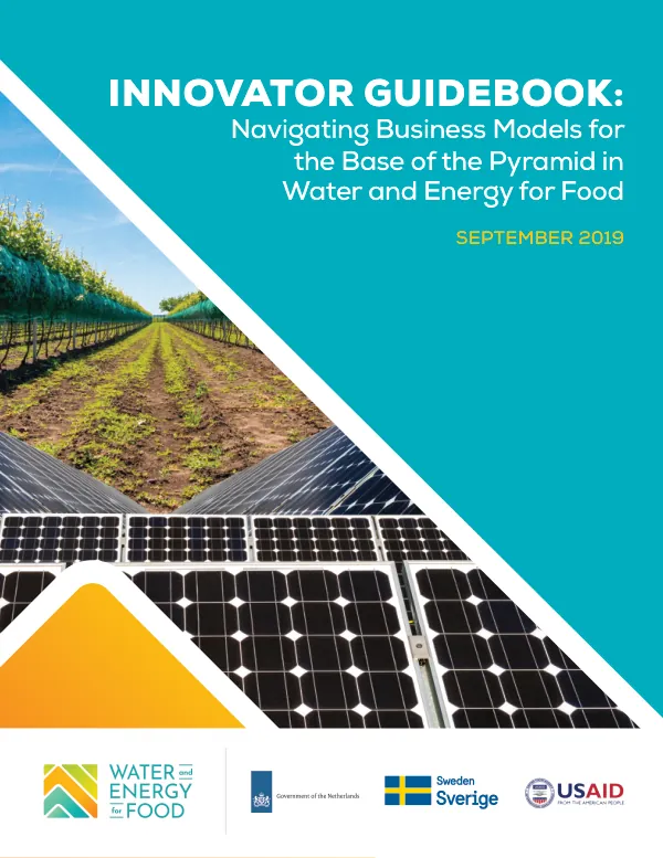Innovator Guidebook: Navigating Business Models for the Base of the Pyramid in Water and Energy for Food