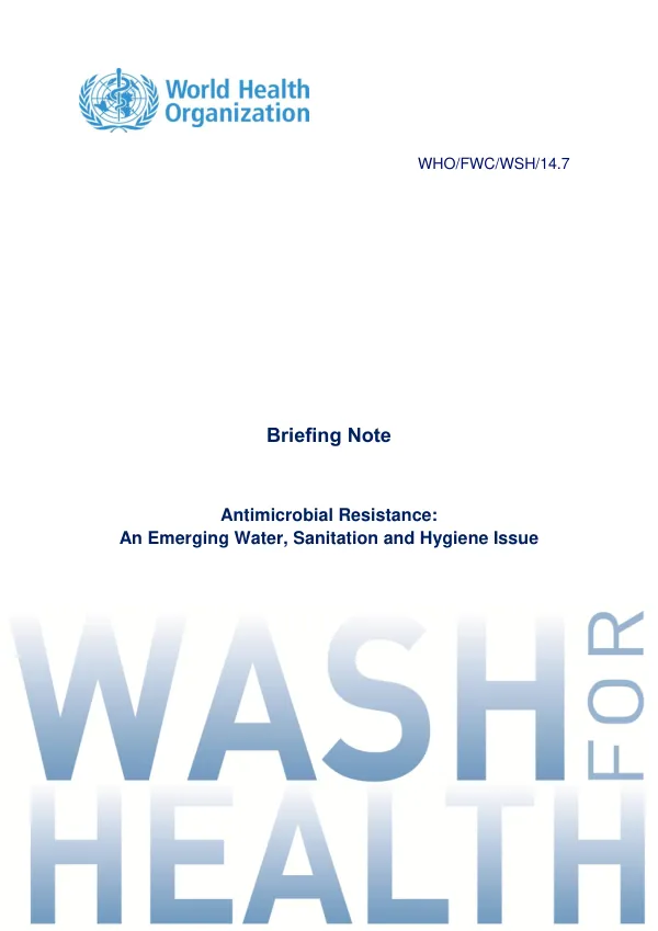 Antimicrobial Resistance: An Emerging Water, Sanitation and Hygiene Issue