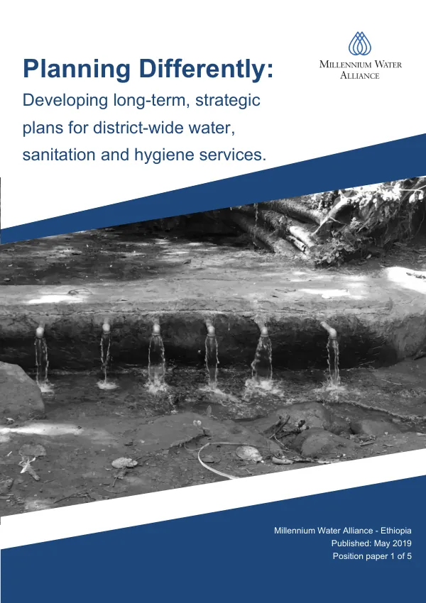 Planning Differently: District-Wide Strategic Planning for Universal Access to Safe and Sustainable WASH Services in Ethiopia