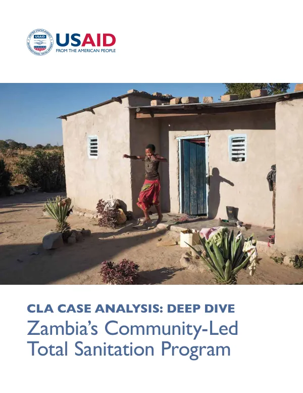 CLA CASE ANALYSIS: Deep Dive of Zambia’s Community-Led Total Sanitation Program