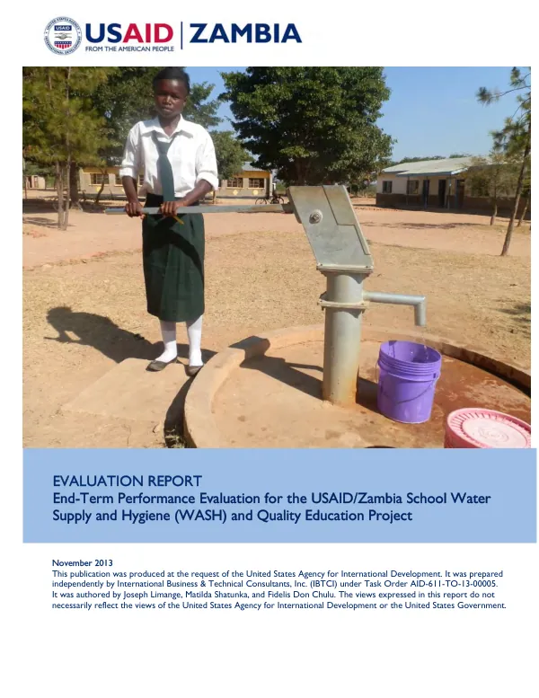 End-Term Performance Evaluation for the USAID/Zambia School Water Supply and Hygiene (WASH) and Quality Education Project