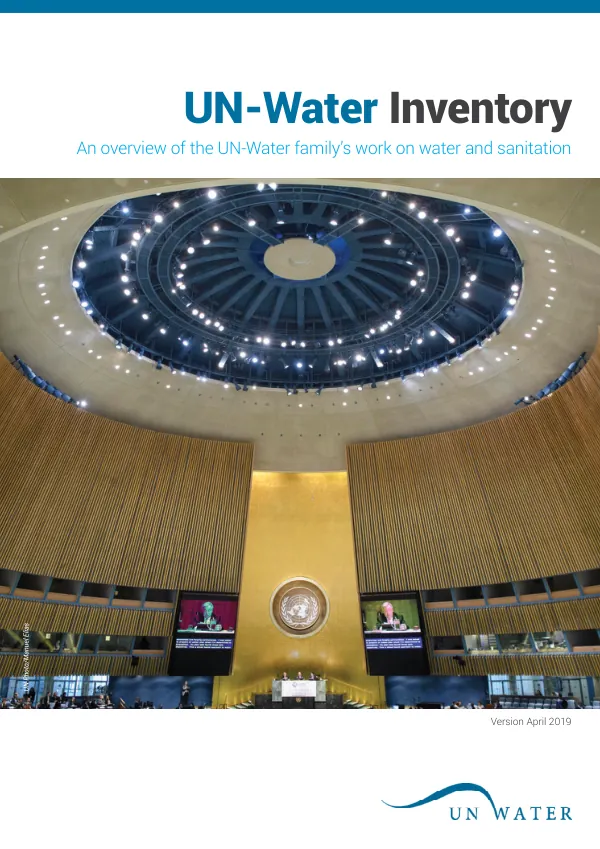 UN-Water Inventory: An overview of the UN-Water family’s work on water and sanitation