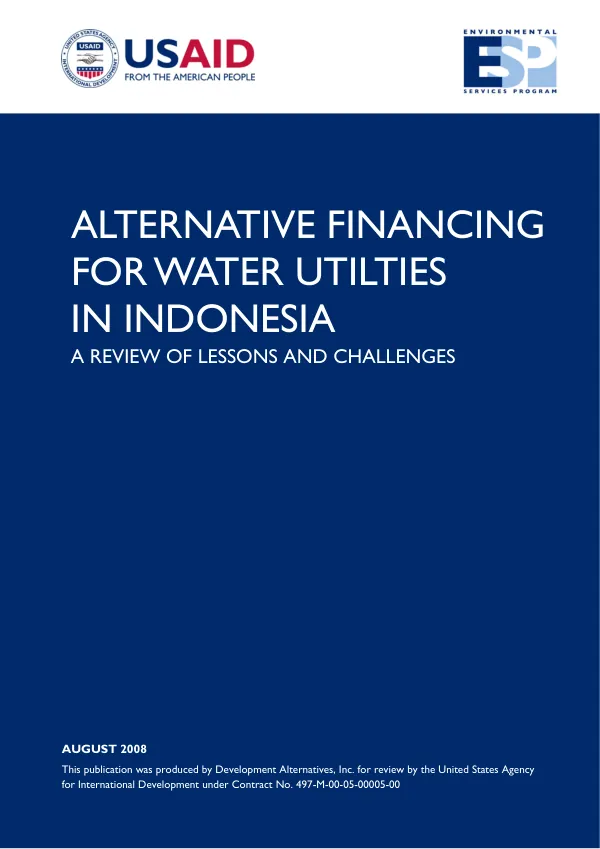 Alternative Financing for Water Utilities in Indonesia: A Review of Lessons and Challenges