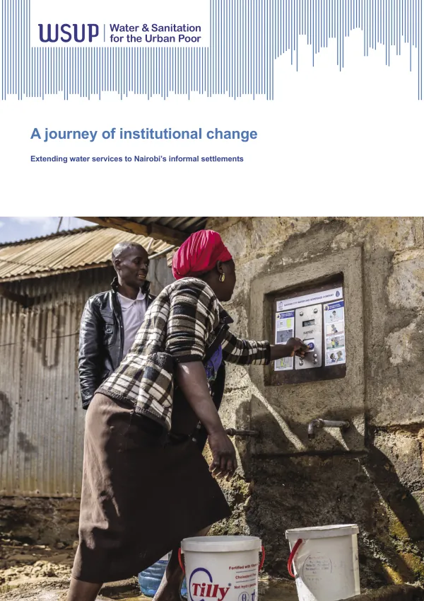 A Journey of Institutional Change: Extending Water Services to Nairobi’s Informal Settlements