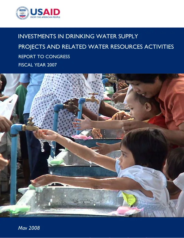 Investments in Drinking Water Supply Projects and Related Water Resources Activities - Report to Congress FY 2007