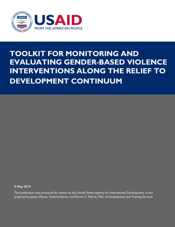 Toolkit for Monitoring and Evaluating Gender-Based Violence Interventions Along the Relief to Development Continuum
