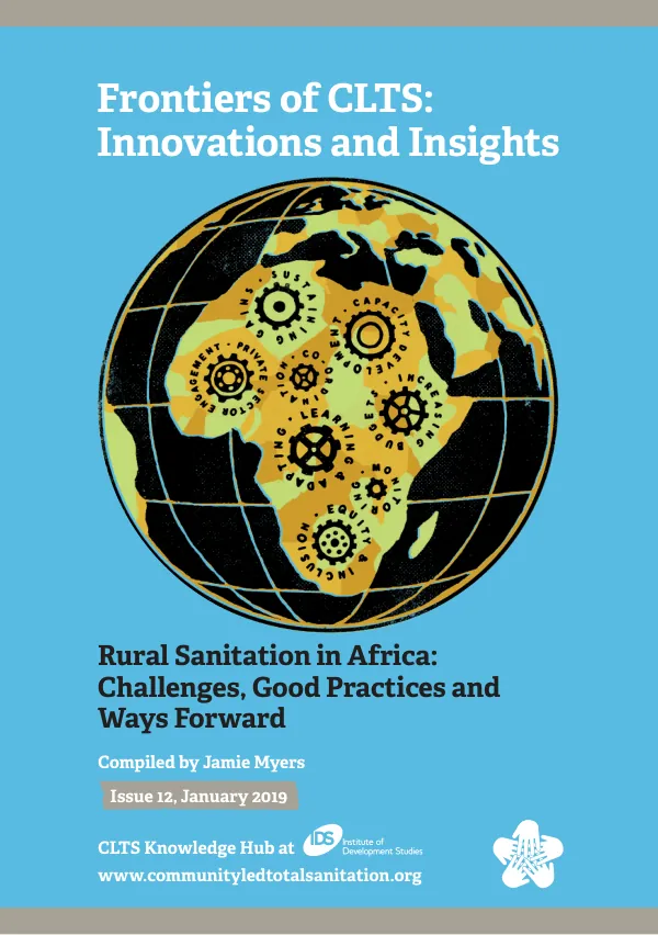Frontiers of CLTS No. 12 – Rural Sanitation in Africa: Challenges, Good Practices and Ways Forward